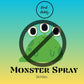 Monster spray